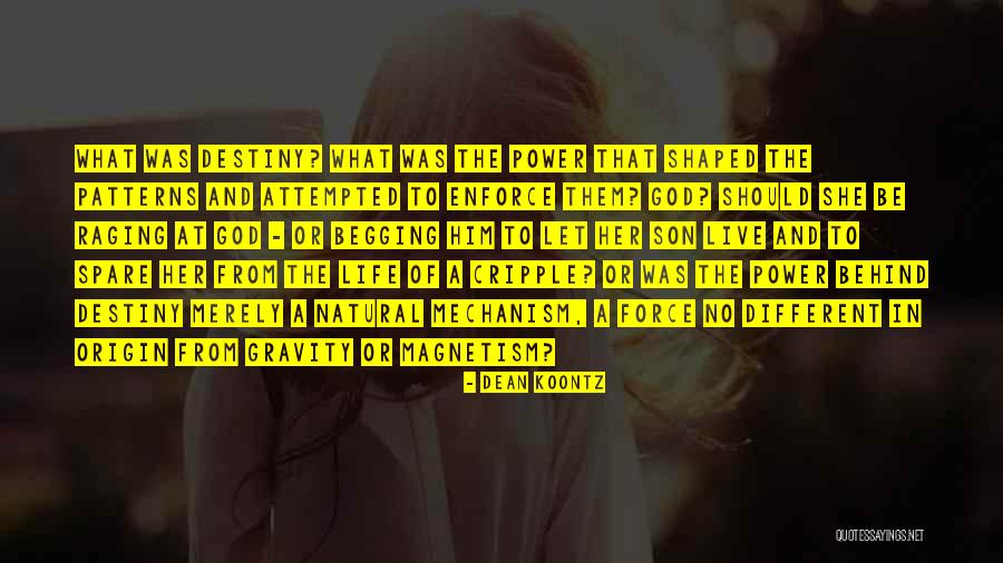 Force Of Gravity Quotes By Dean Koontz
