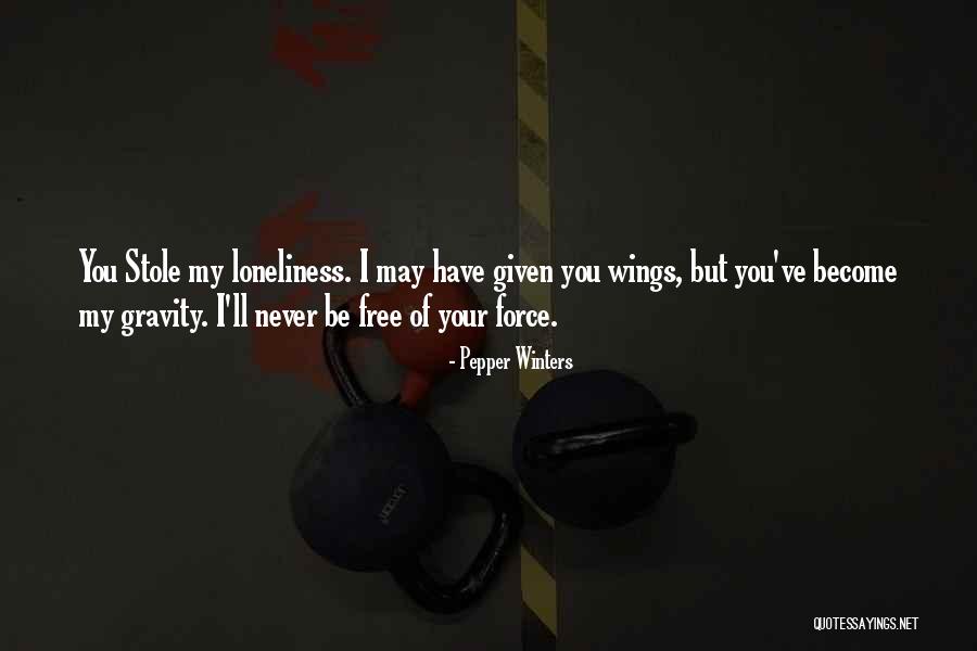 Force Of Gravity Quotes By Pepper Winters