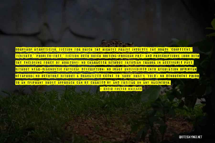 Force Quotes By David Foster Wallace Force Quotes By David Foster Wallace