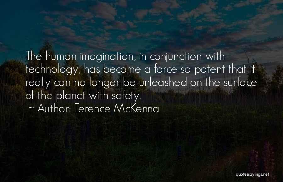 Force Unleashed 2 Quotes By Terence McKenna