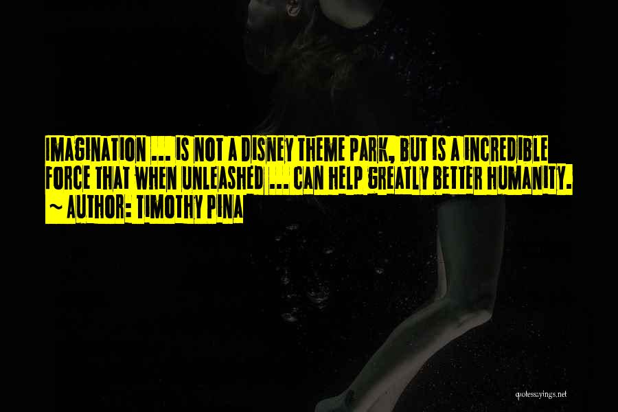 Force Unleashed 2 Quotes By Timothy Pina