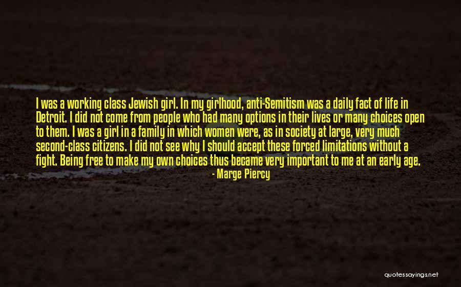 Forced Choices Quotes By Marge Piercy Forced Choices Quotes By Marge Piercy