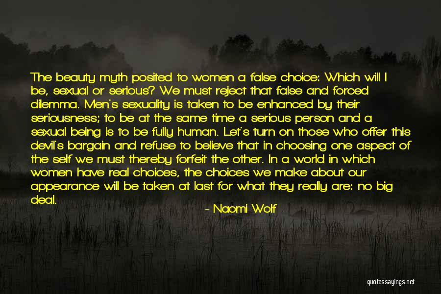 Forced Choices Quotes By Naomi Wolf Forced Choices Quotes By Naomi Wolf