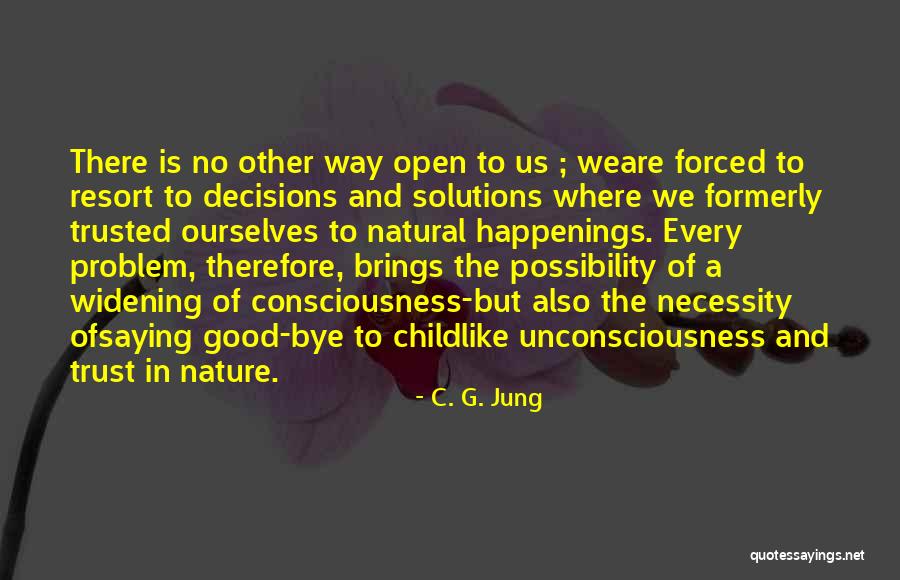 Forced Decisions Quotes By C. G. Jung