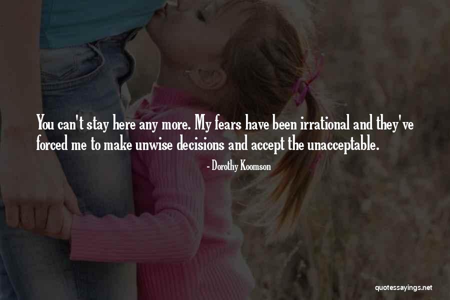 Forced Decisions Quotes By Dorothy Koomson