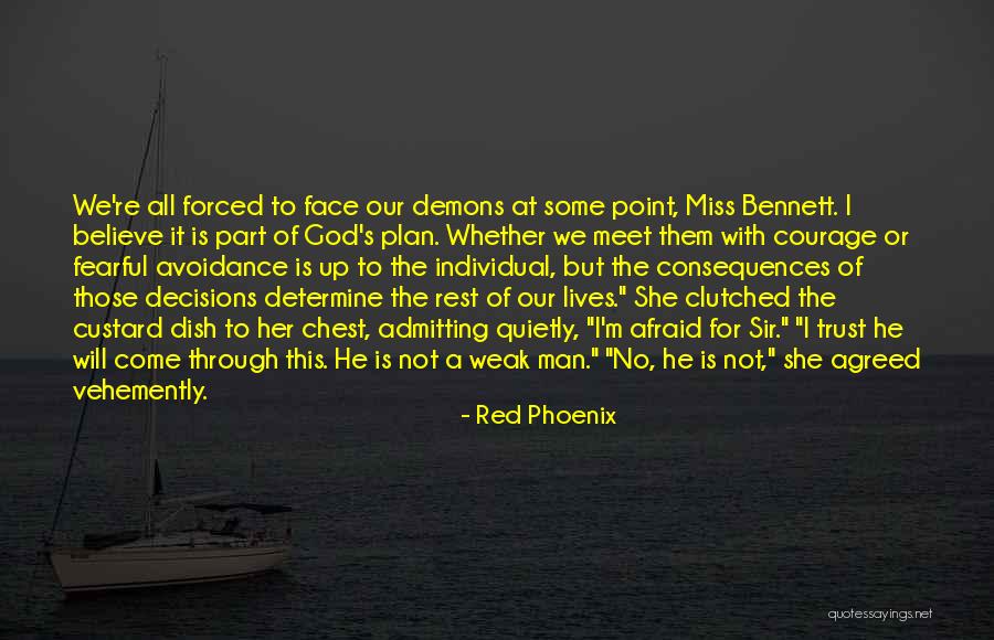 Forced Decisions Quotes By Red Phoenix