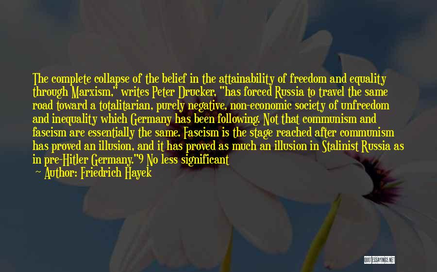 Forced Equality Quotes By Friedrich Hayek