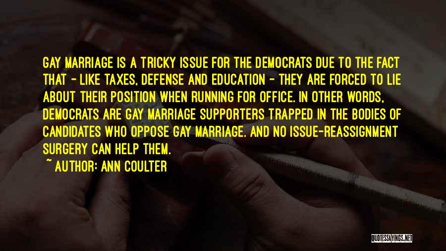 Forced Marriage Quotes By Ann Coulter Forced Marriage Quotes By Ann Coulter