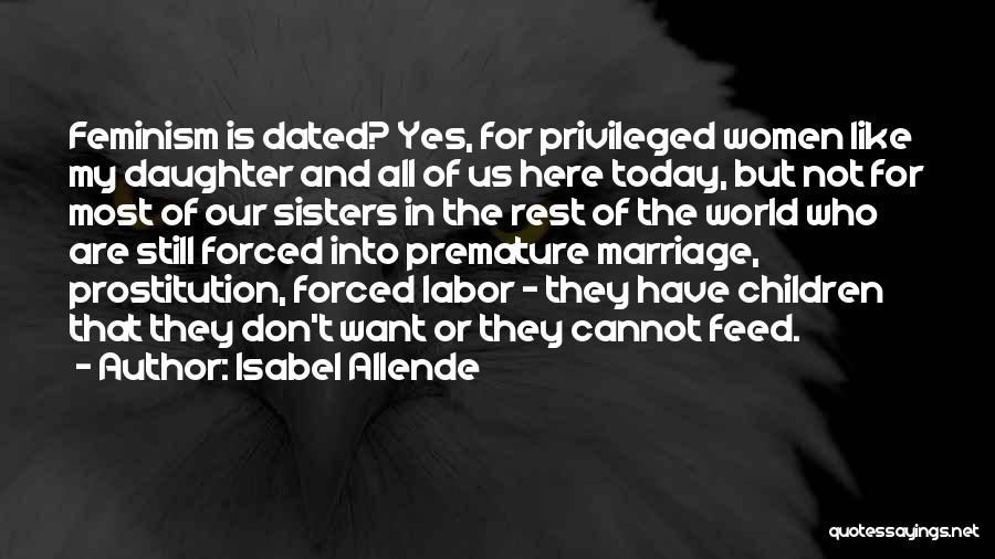 Forced Marriage Quotes By Isabel Allende