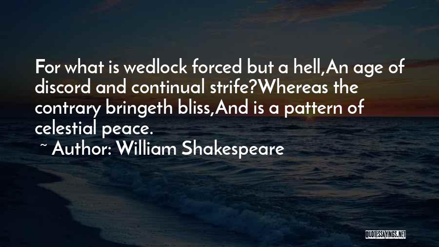 Forced Marriage Quotes By William Shakespeare