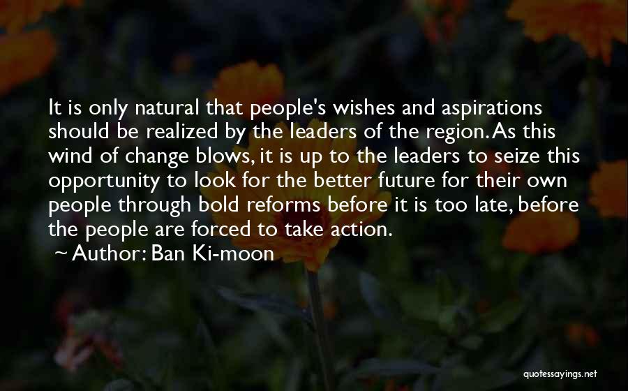 Forced To Change Quotes By Ban Ki-moon