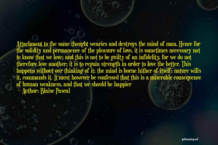 Forced To Change Quotes By Blaise Pascal