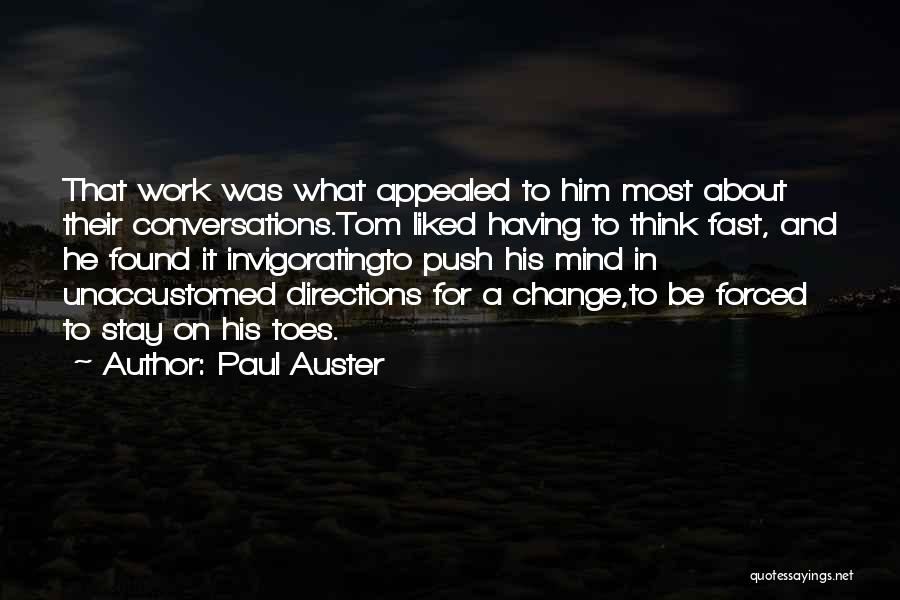 Forced To Change Quotes By Paul Auster