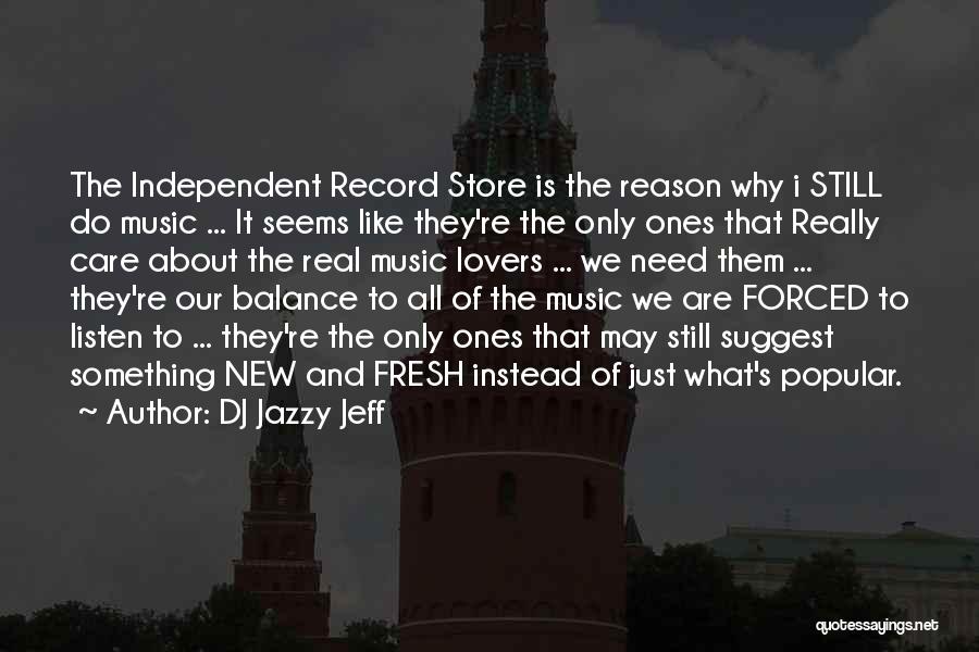 Forced To Do Quotes By DJ Jazzy Jeff