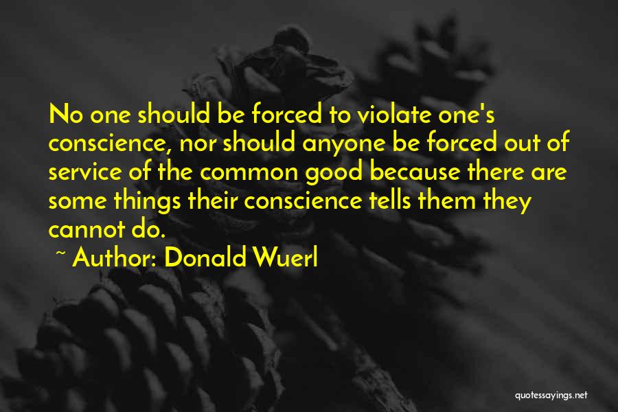 Forced To Do Quotes By Donald Wuerl