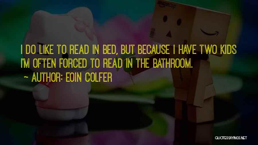 Forced To Do Quotes By Eoin Colfer