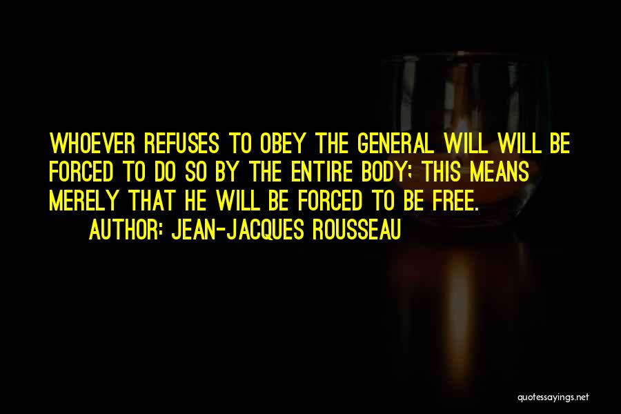 Forced To Do Quotes By Jean-Jacques Rousseau