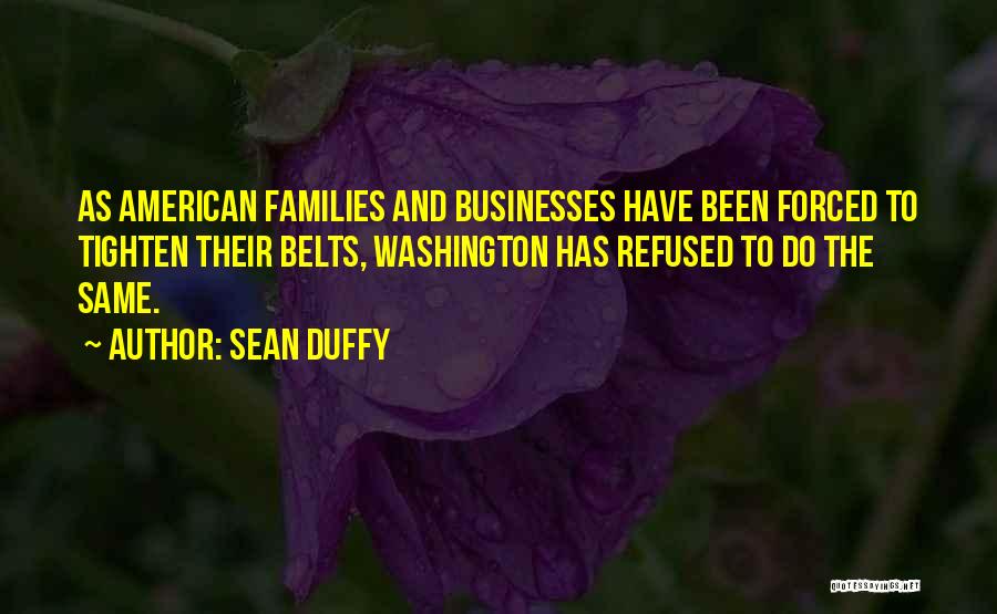 Forced To Do Quotes By Sean Duffy