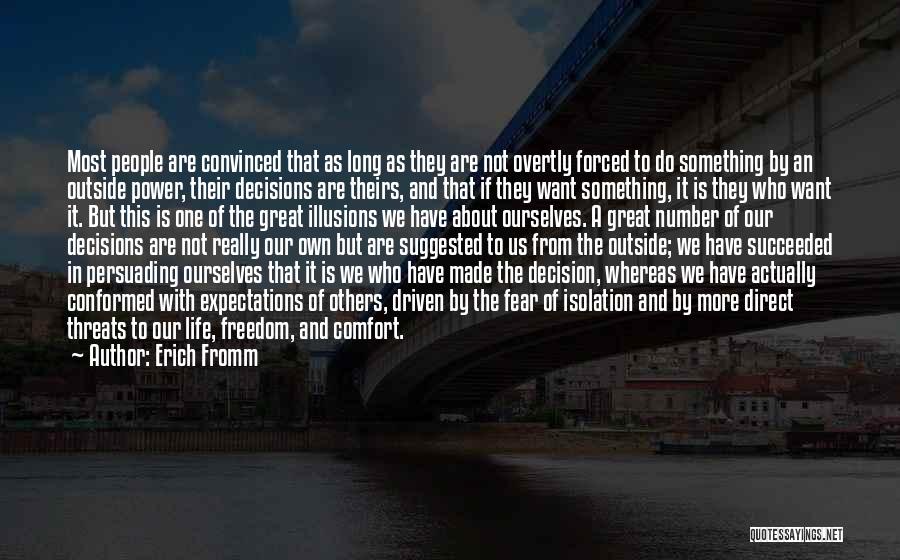 Forced To Do Something Quotes By Erich Fromm