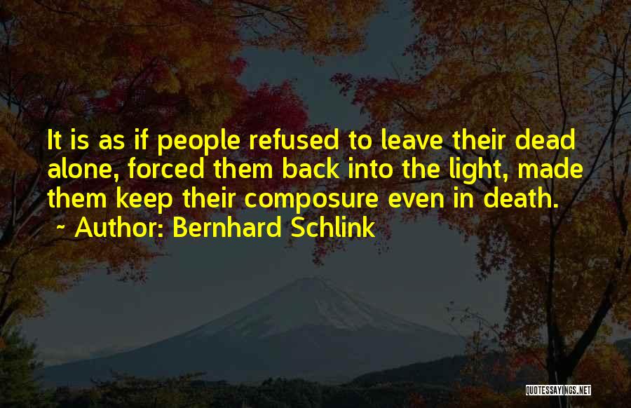 Forced To Leave Quotes By Bernhard Schlink