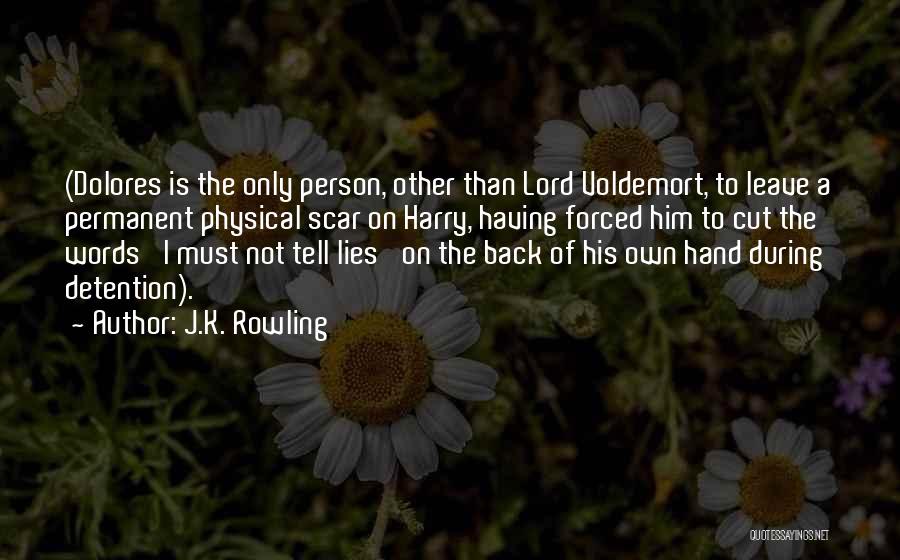 Forced To Leave Quotes By J.K. Rowling