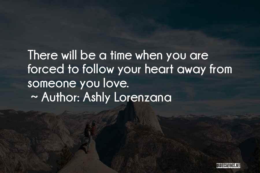 Forced To Love You Quotes By Ashly Lorenzana