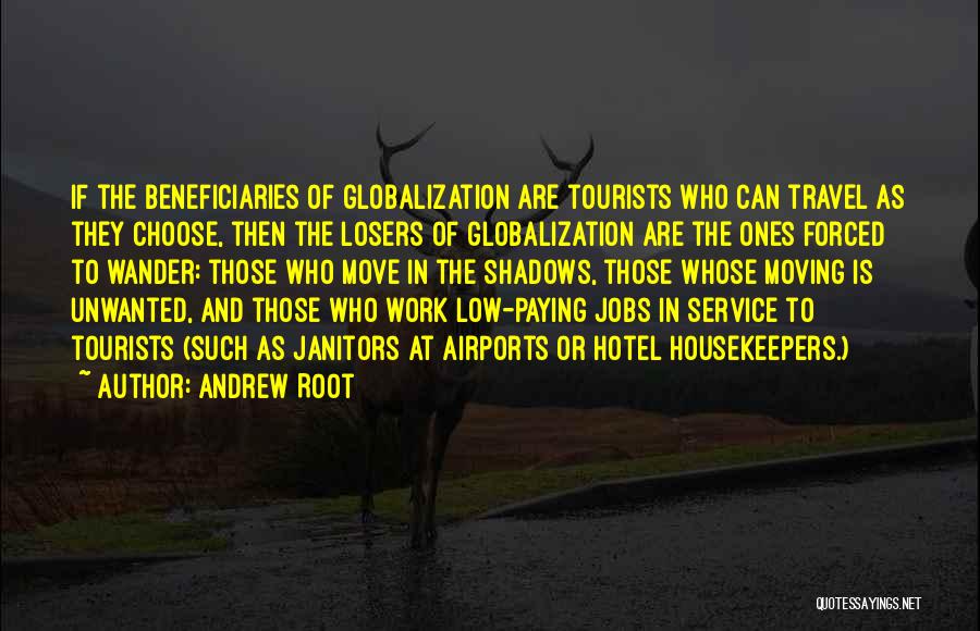 Forced To Work Quotes By Andrew Root