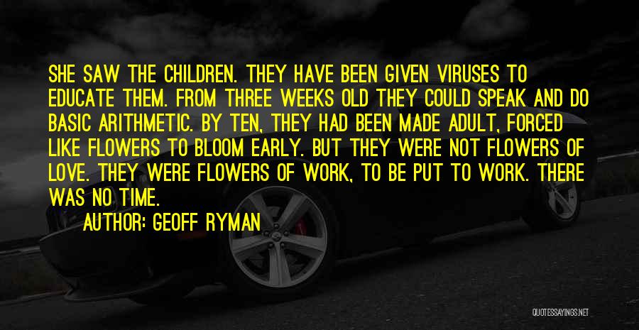 Forced To Work Quotes By Geoff Ryman