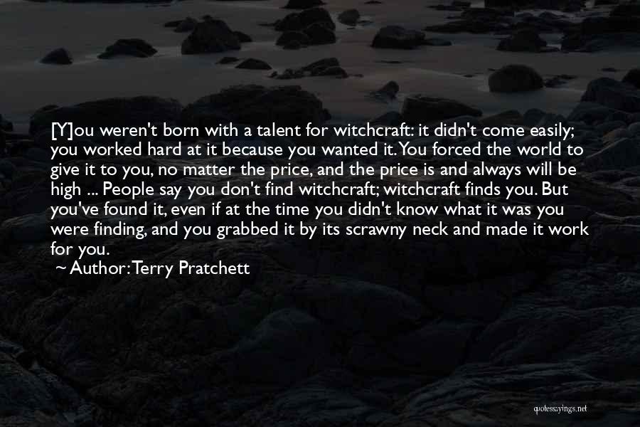 Forced To Work Quotes By Terry Pratchett