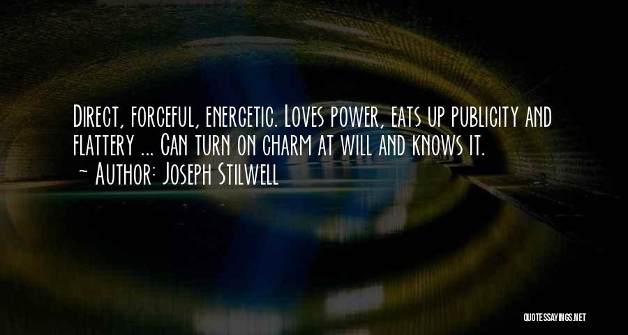 Forceful Love Quotes By Joseph Stilwell