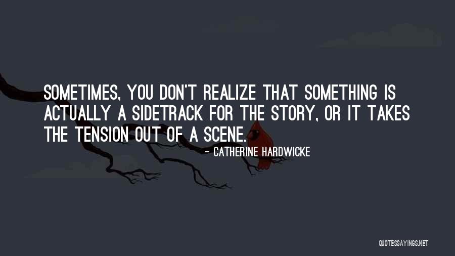 Forceful People Quotes By Catherine Hardwicke Forceful People Quotes By Catherine Hardwicke