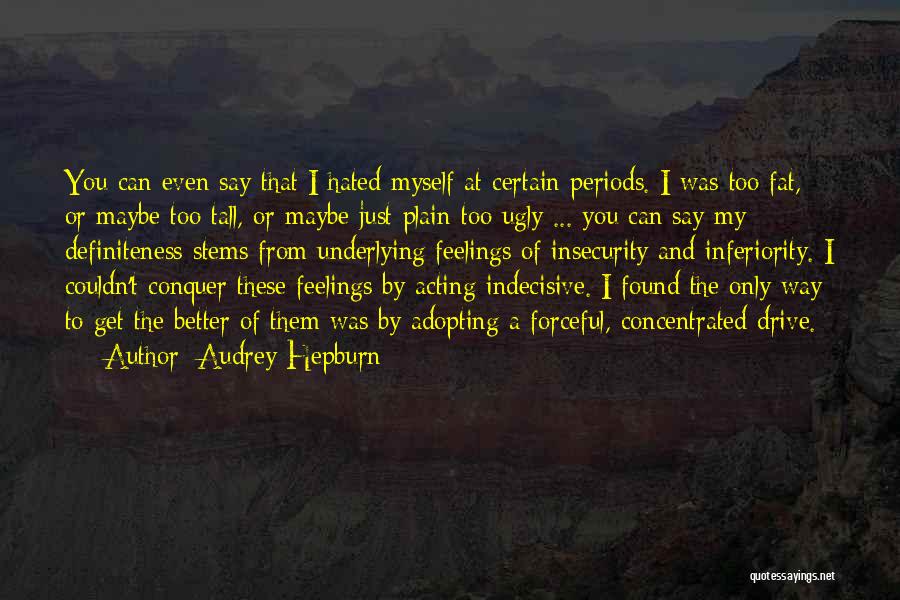 Forceful Quotes By Audrey Hepburn