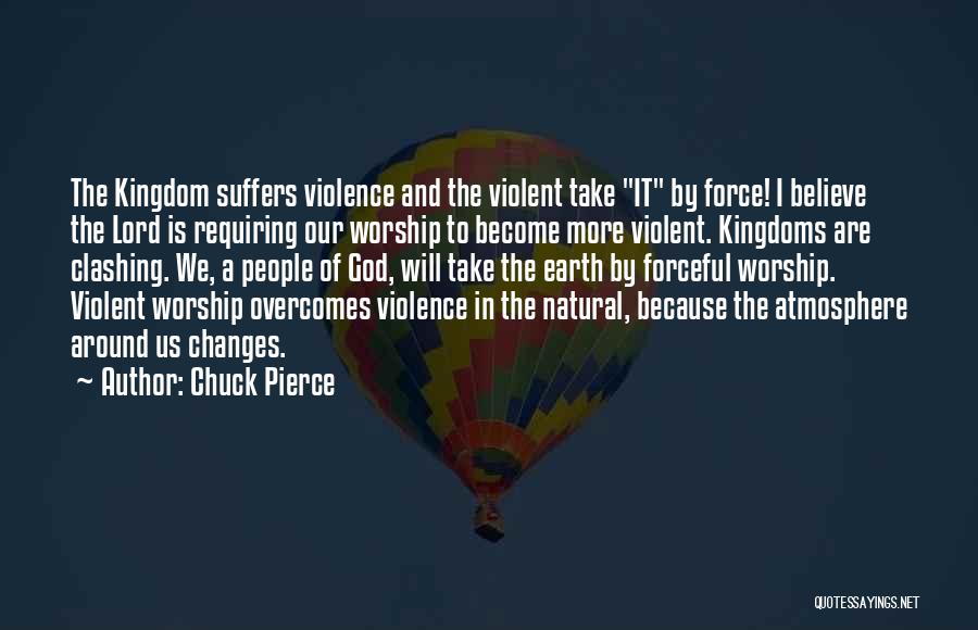 Forceful Quotes By Chuck Pierce