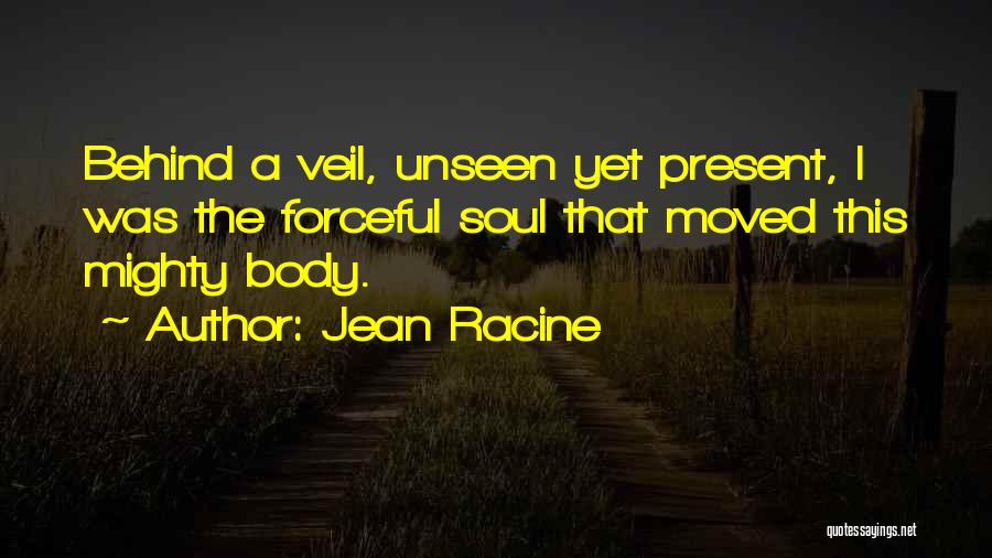 Forceful Quotes By Jean Racine