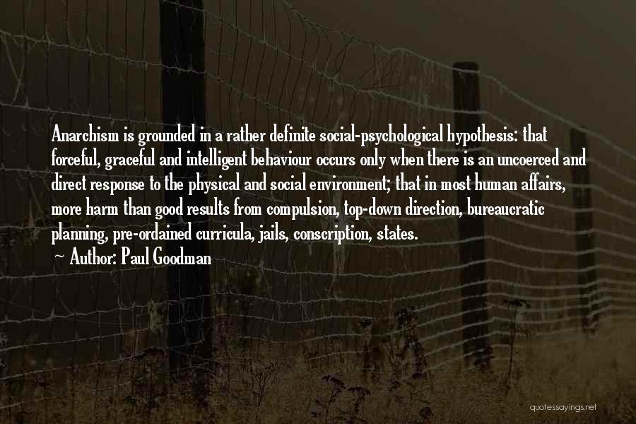 Forceful Quotes By Paul Goodman