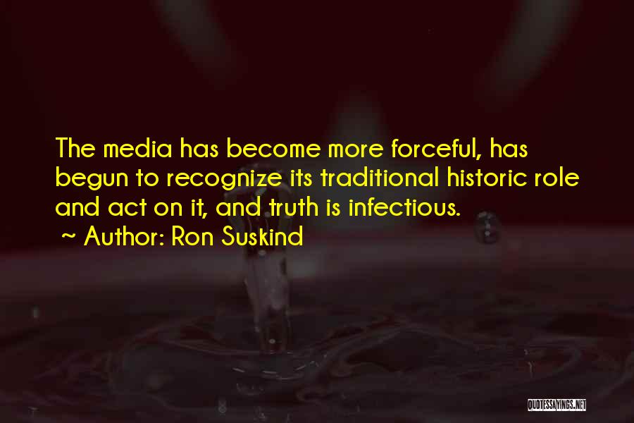 Forceful Quotes By Ron Suskind