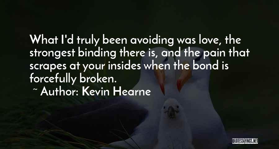 Forcefully Love Quotes By Kevin Hearne