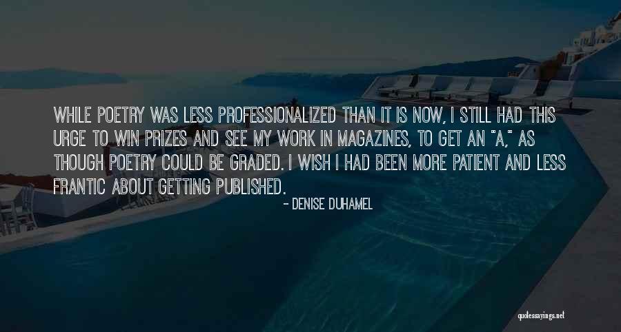 Forcefulness Define Quotes By Denise Duhamel Forcefulness Define Quotes By Denise Duhamel