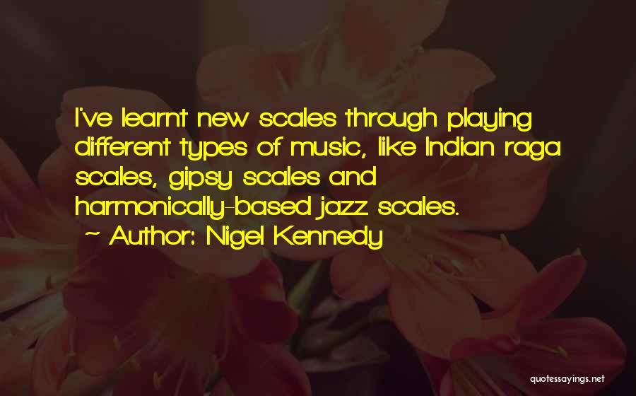 Forceived Quotes By Nigel Kennedy