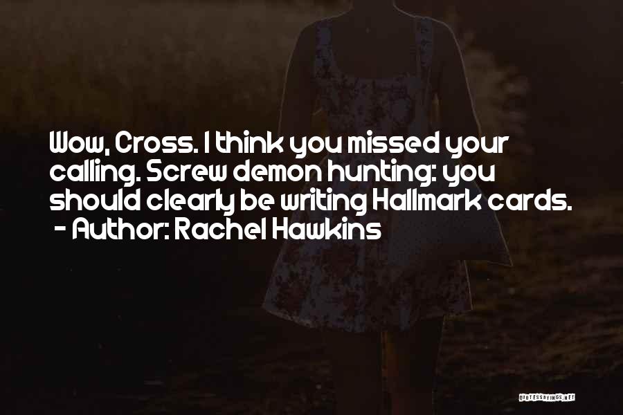 Forcer Lallumage Quotes By Rachel Hawkins