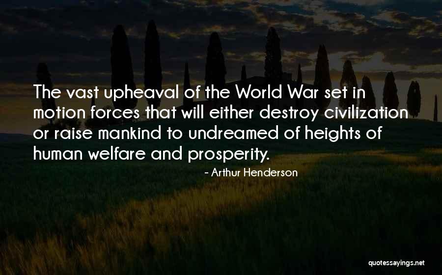 Forces And Motion Quotes By Arthur Henderson Forces And Motion Quotes By Arthur Henderson
