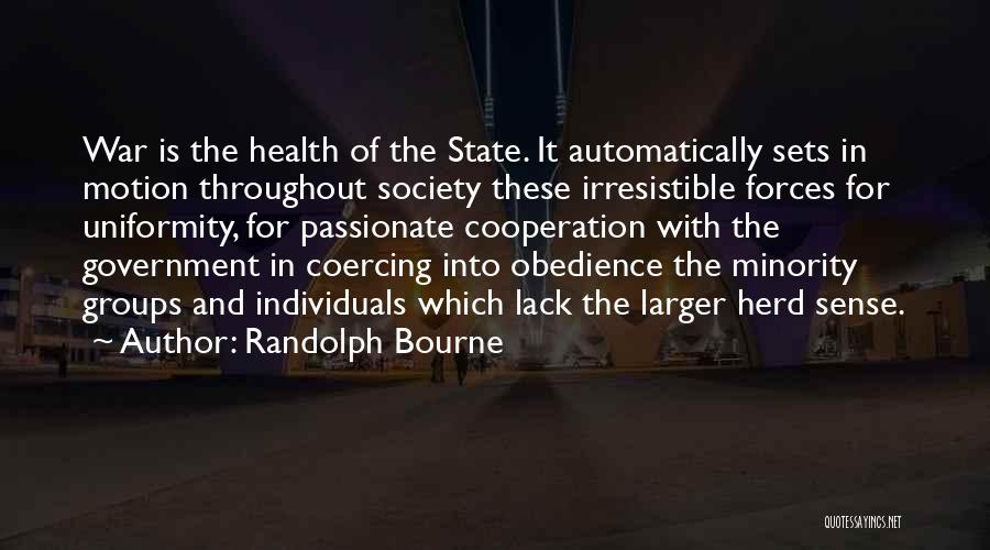 Forces Forces And Motion Quotes By Randolph Bourne