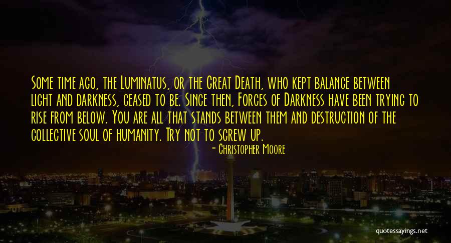 Forces Of Darkness Quotes By Christopher Moore Forces Of Darkness Quotes By Christopher Moore