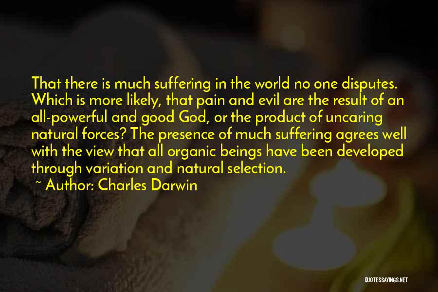 Forces Of Good And Evil Quotes By Charles Darwin