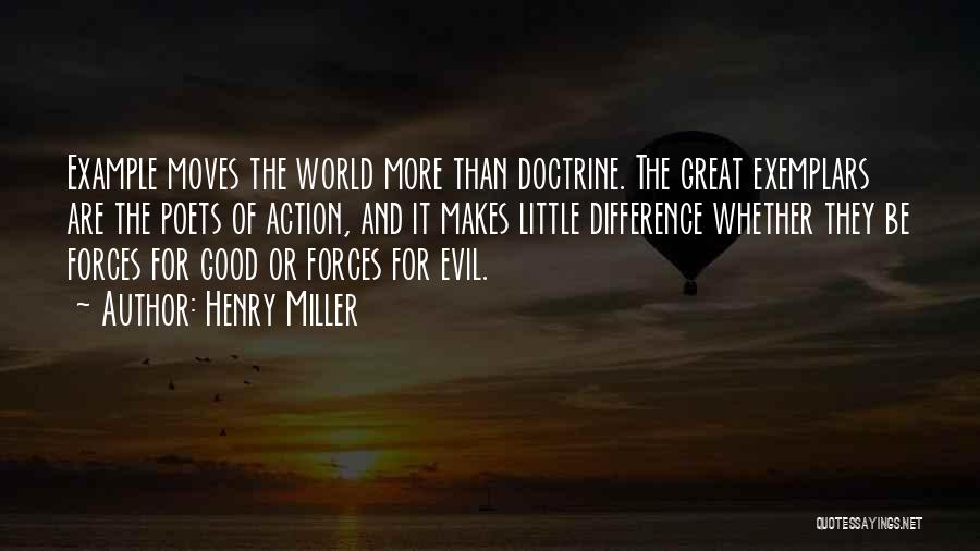 Forces Of Good And Evil Quotes By Henry Miller