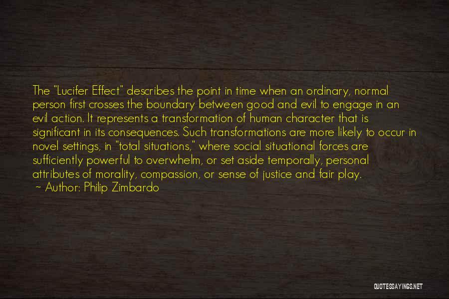 Forces Of Good And Evil Quotes By Philip Zimbardo