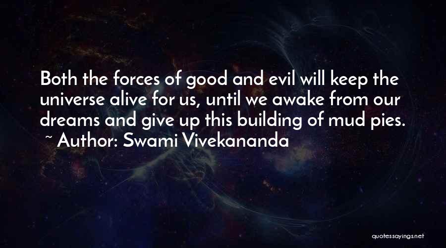 Forces Of Good And Evil Quotes By Swami Vivekananda