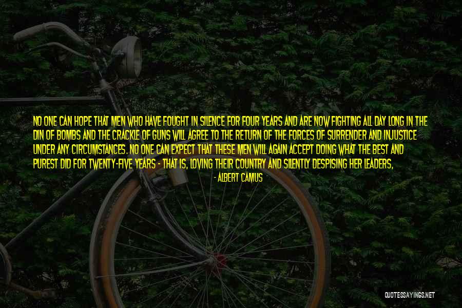 Forces Their Will Quotes By Albert Camus Forces Their Will Quotes By Albert Camus
