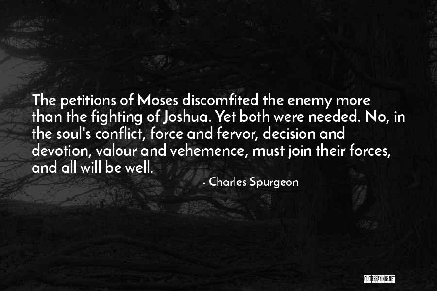 Forces Their Will Quotes By Charles Spurgeon Forces Their Will Quotes By Charles Spurgeon