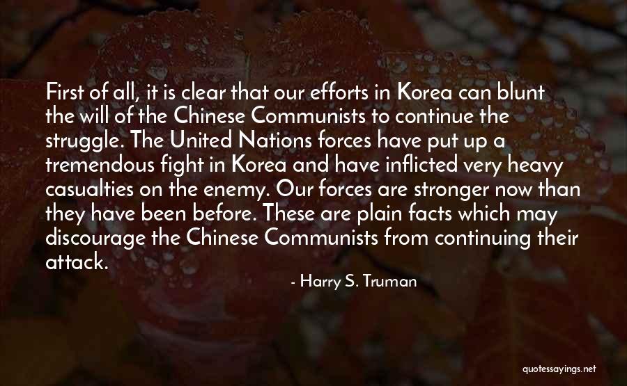 Forces Their Will Quotes By Harry S. Truman Forces Their Will Quotes By Harry S. Truman